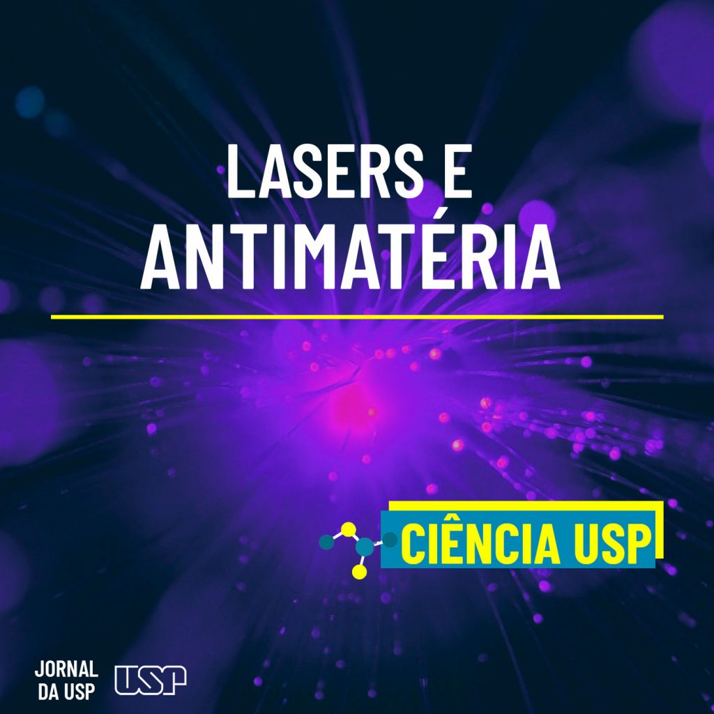 How did scientists use the laser to manipulate antimatter?  - USP . Newspaper
