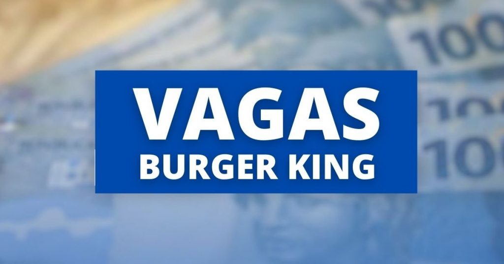 Burger King opens vacancies in the new intern program;  Check requirements