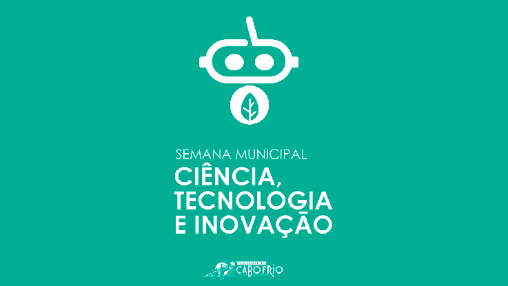 Science and Technology Week begins this Wednesday (20), in Cabo Frio