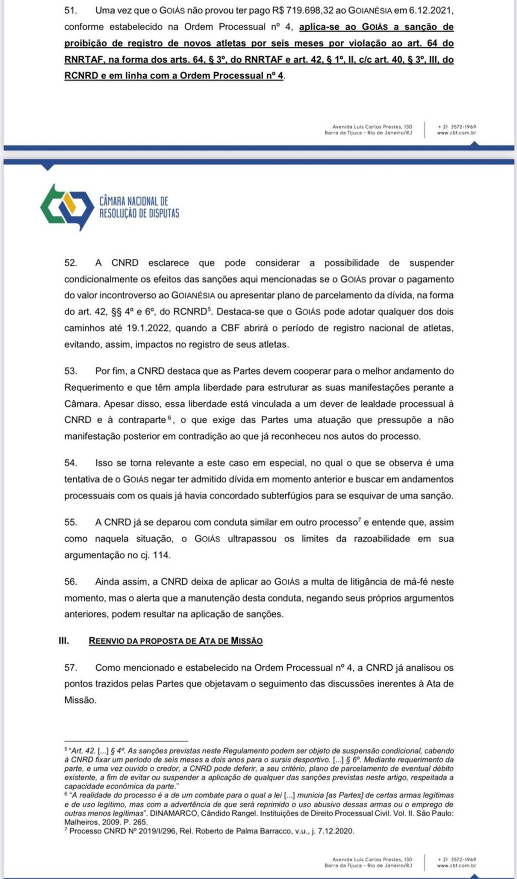 Goias banned from registering new athletes for six months due to debts arising from Michael's sale |  Goiás