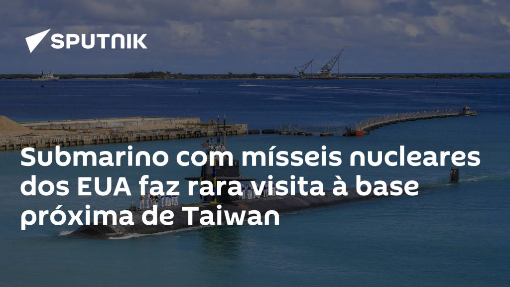 The U.S. nuclear missile submarine rarely landed at a base near Taiwan