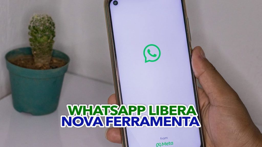 WhatsApp FINALMENTE libera nova ferramenta que todo mundo queria; descubra!